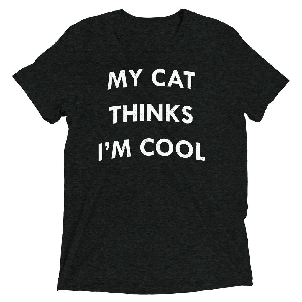 My Cat Thinks I'm Cool Men's Tri-Blend Tee