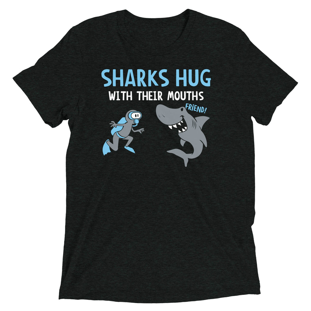 Sharks Hug With Their Mouths Men's Tri-Blend Tee