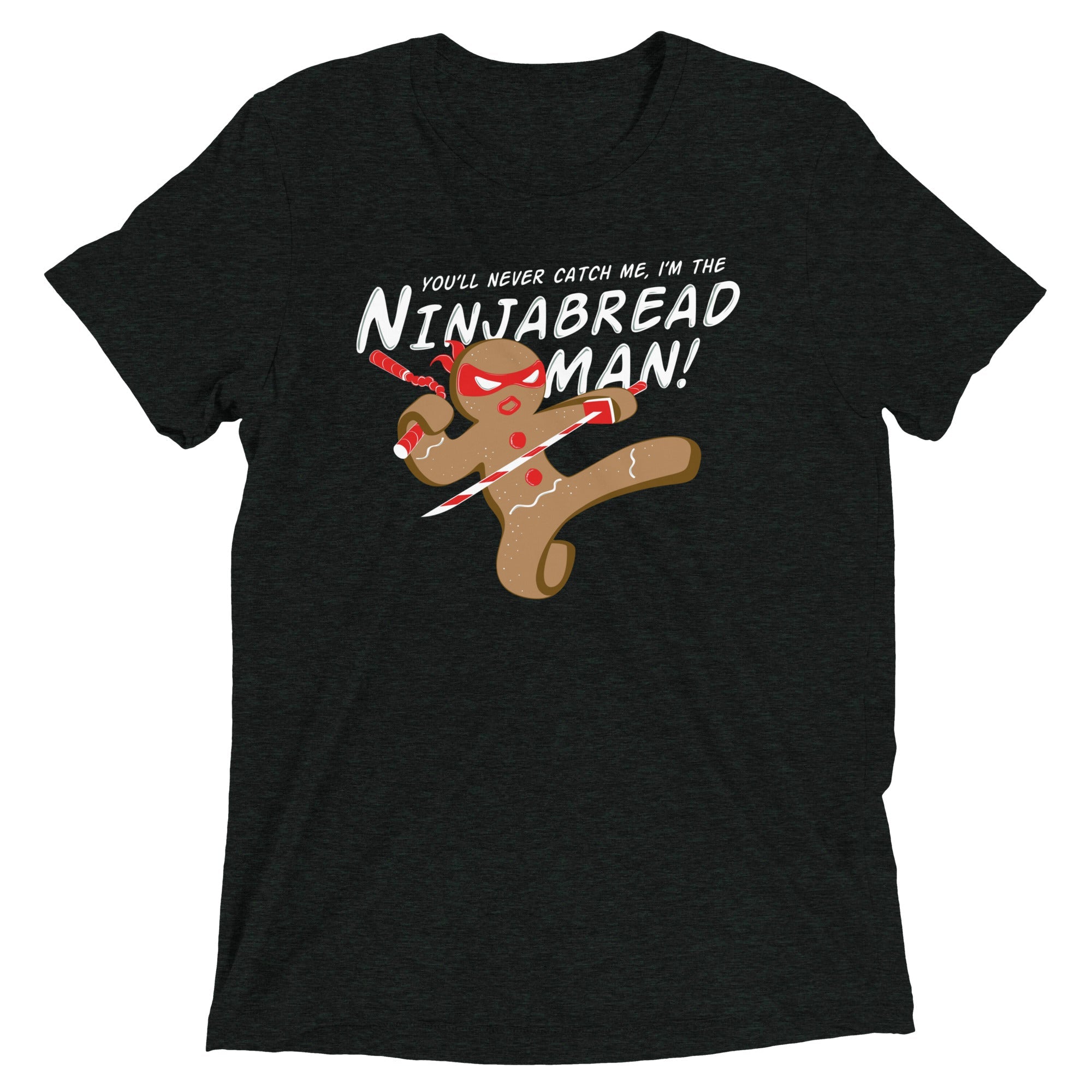 I'm The Ninjabread Man! Men's Tri-Blend Tee