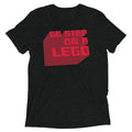 Go Step On A Lego Men's Tri-Blend Tee