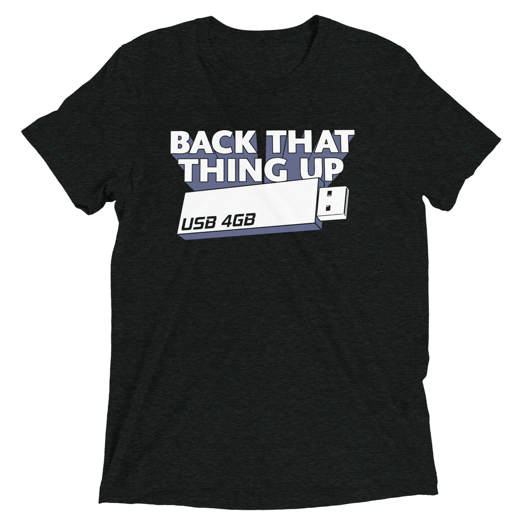 Back That Thing Up Men's Tri-Blend Tee