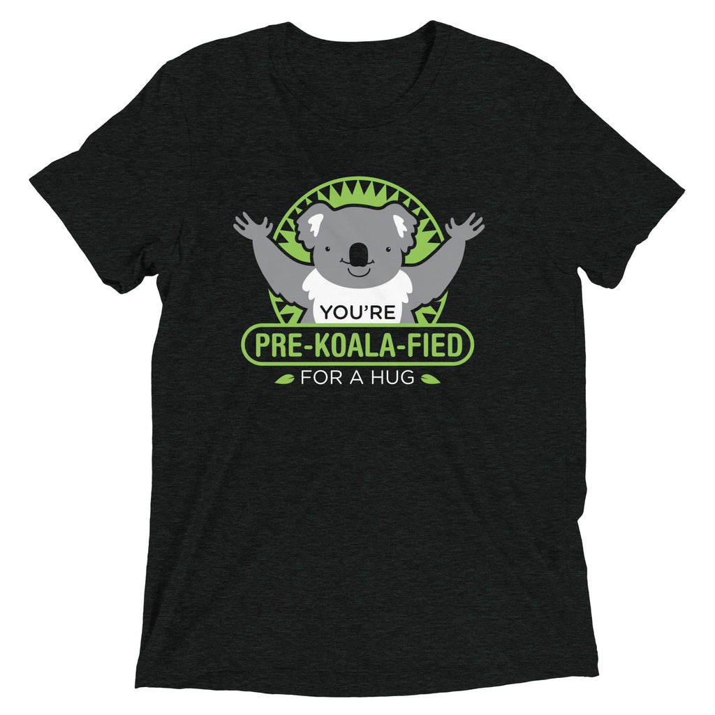 You're Pre-Koala-Fied For A Hug Men's Tri-Blend Tee