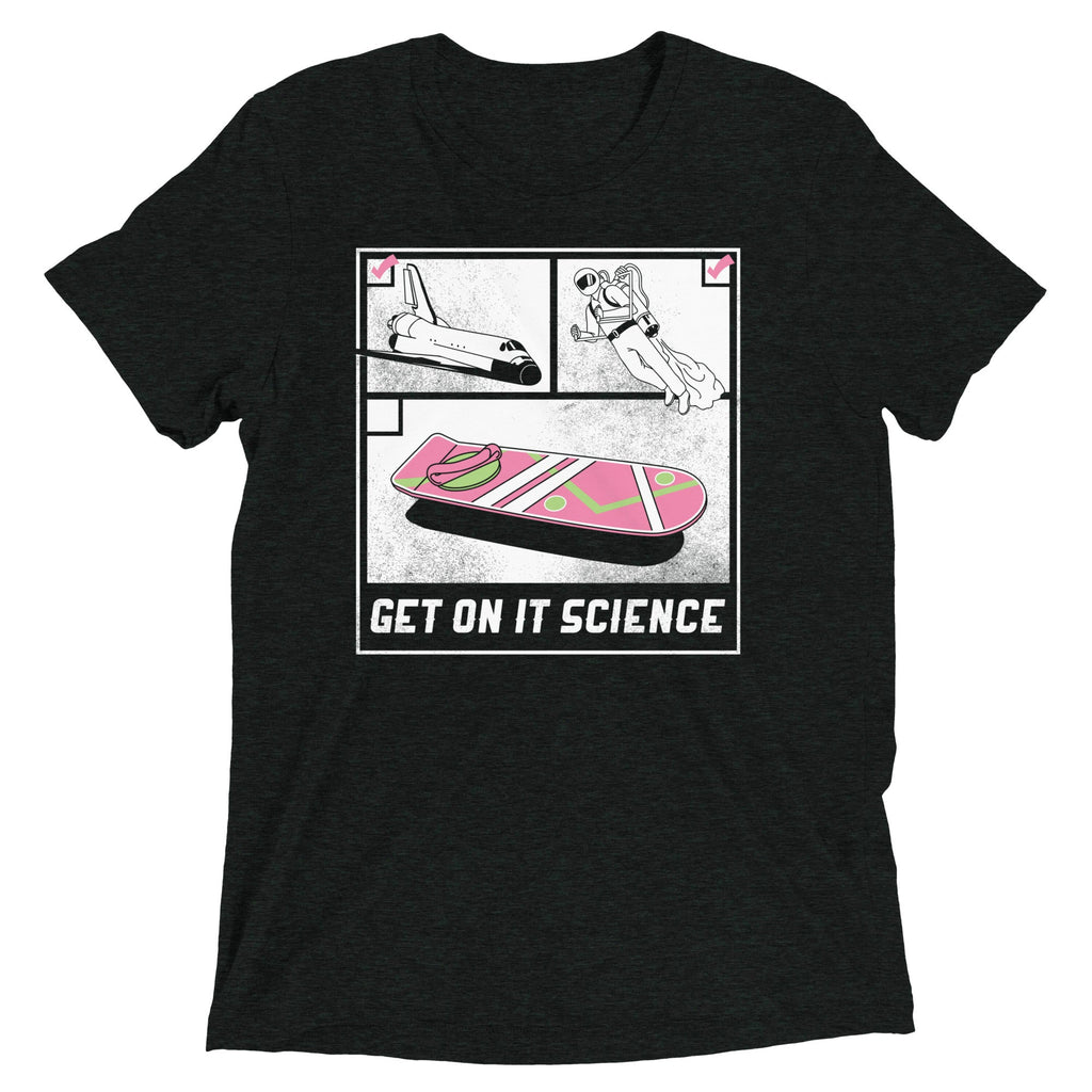 Get On It Science Men's Tri-Blend Tee