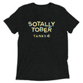 Sotally Tober Men's Tri-Blend Tee