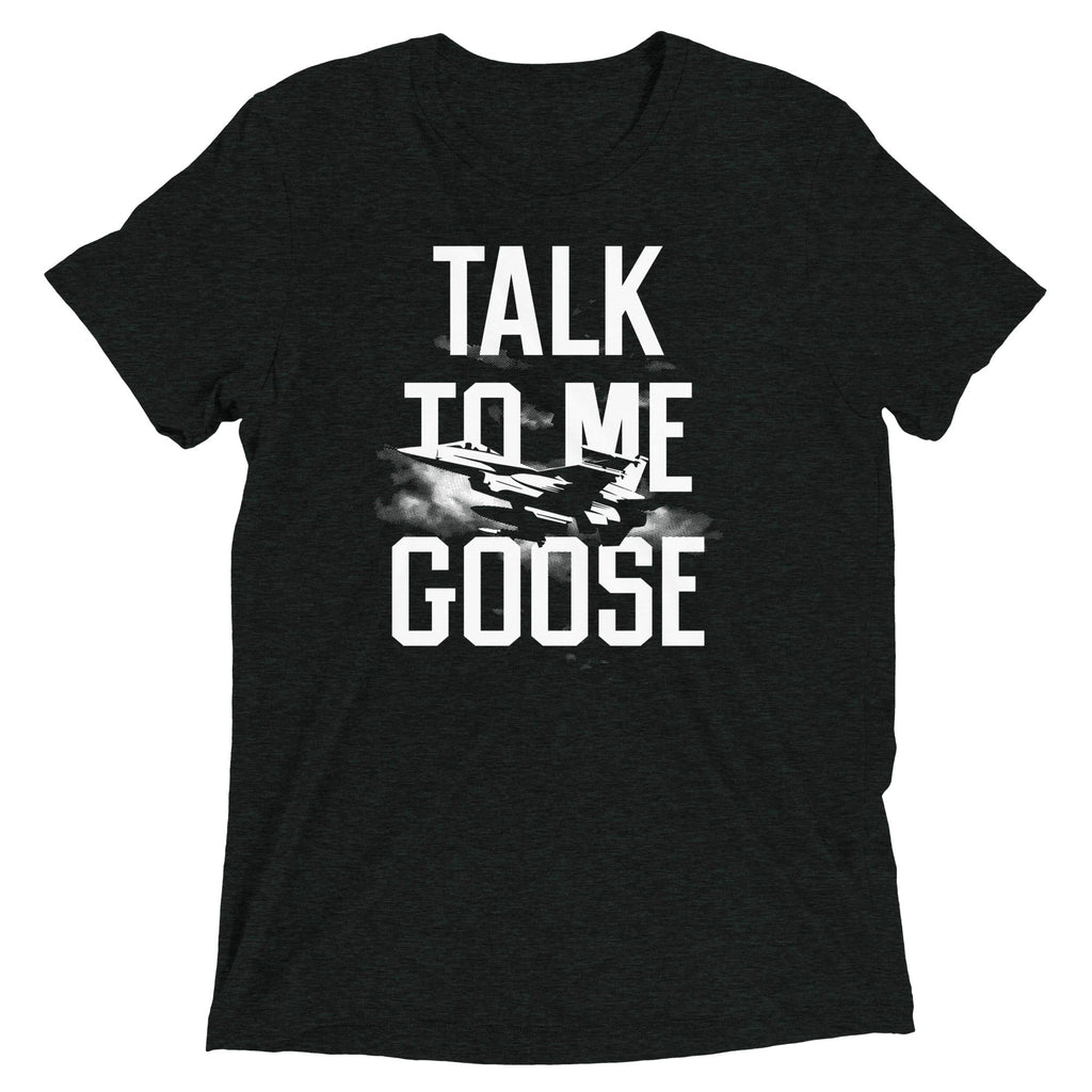 Talk To Me Goose Men's Tri-Blend Tee