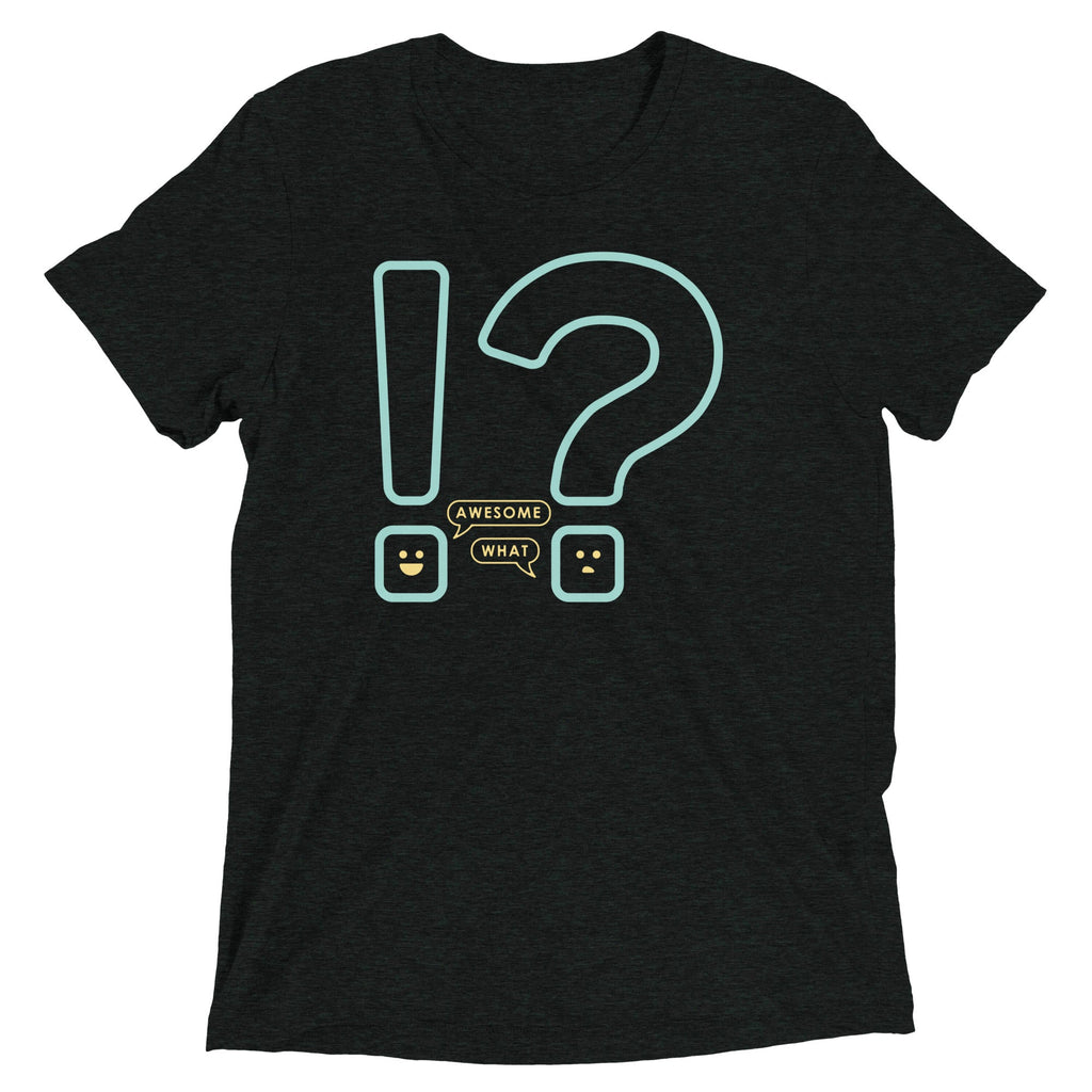 Awesome! What? Men's Tri-Blend Tee