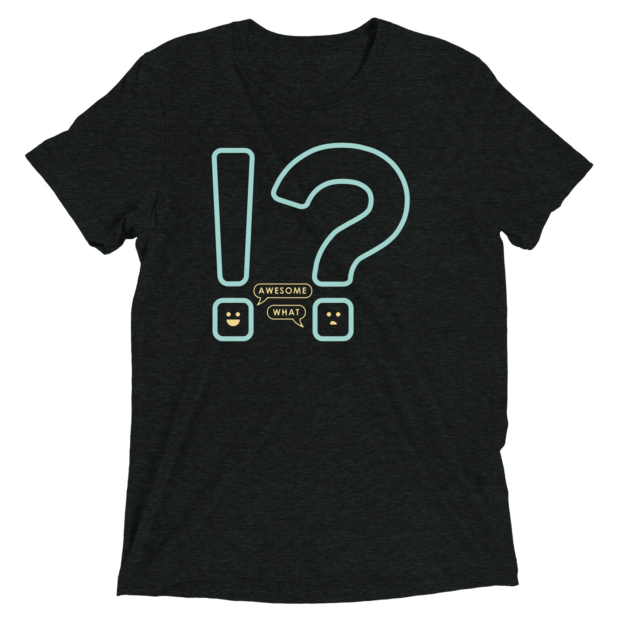 Awesome! What? Men's Tri-Blend Tee