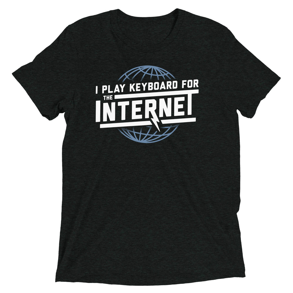 I Play Keyboard For The Internet Men's Tri-Blend Tee