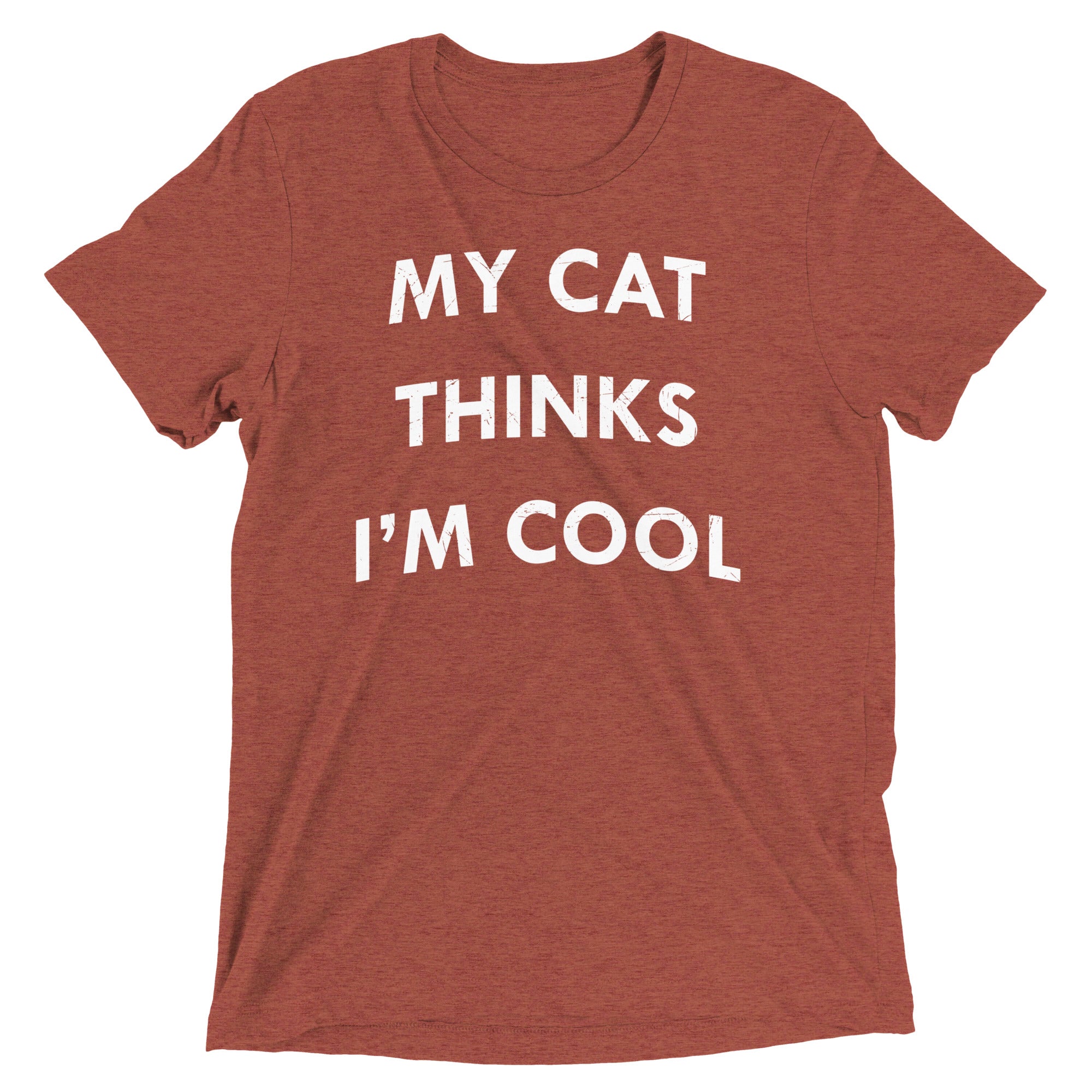 My Cat Thinks I'm Cool Men's Tri-Blend Tee