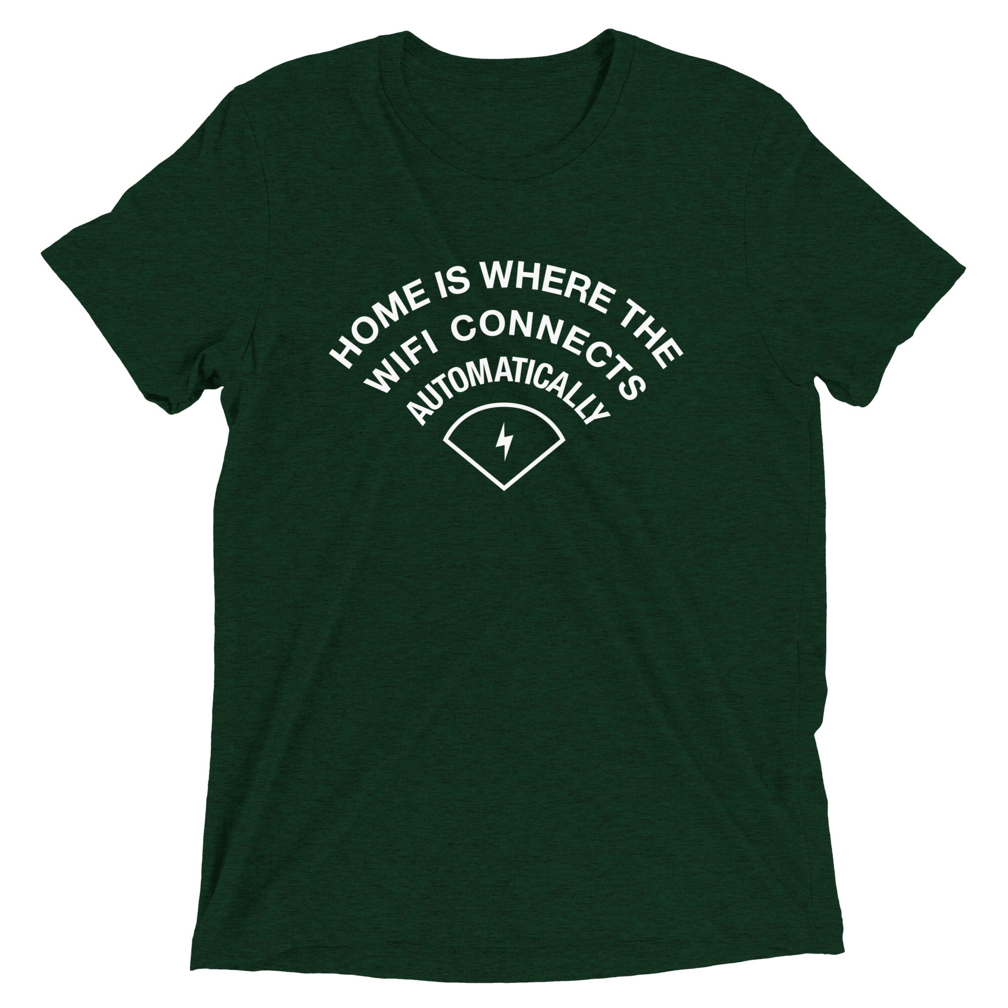 Home Is Where The WiFI Connects Automatically Men's Tri-Blend Tee