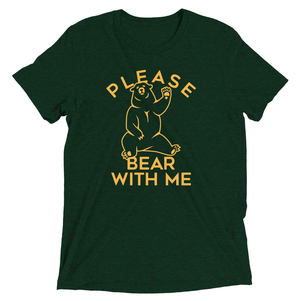 Please Bear With Me Men's Tri-Blend Tee