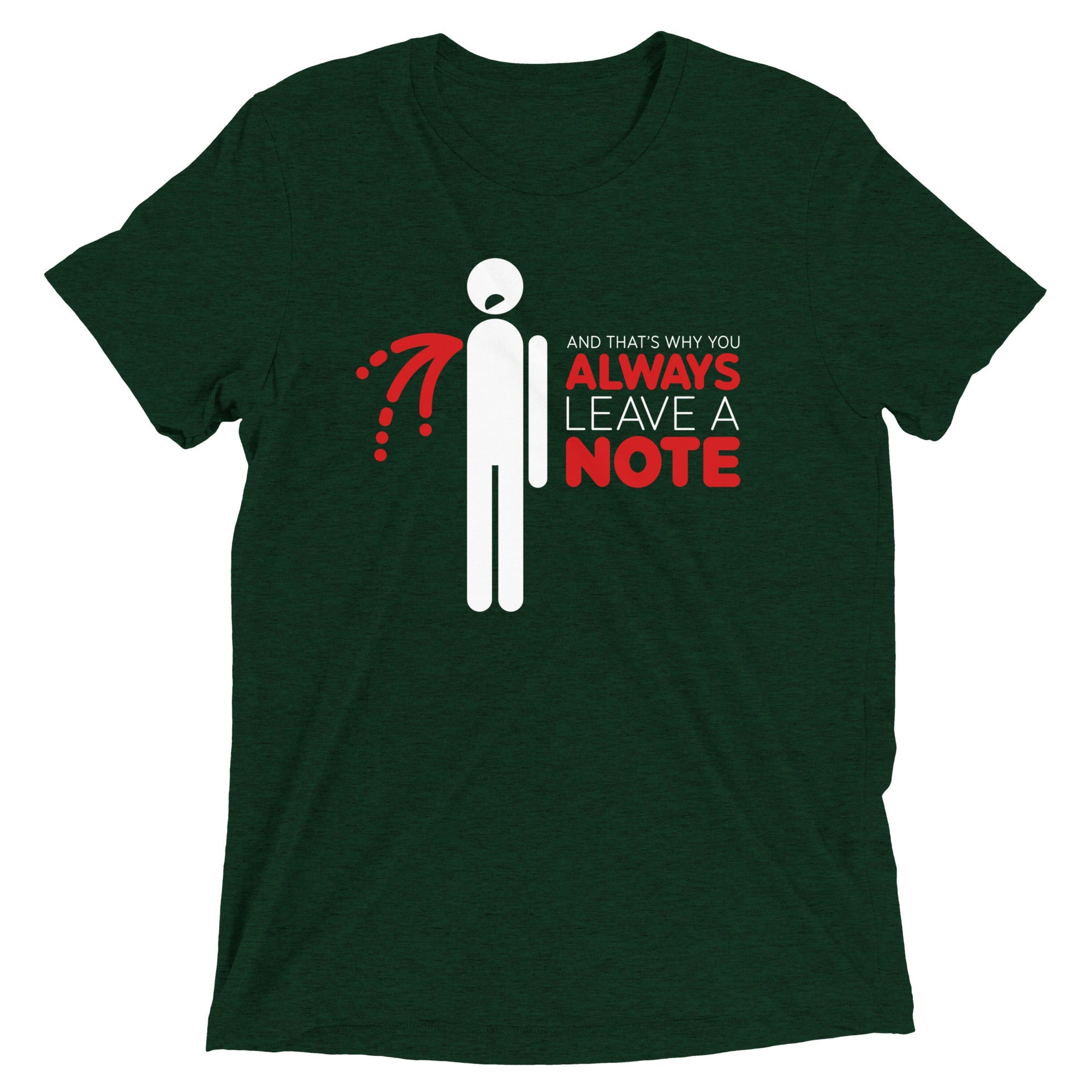 Always Leave A Note Men's Tri-Blend Tee