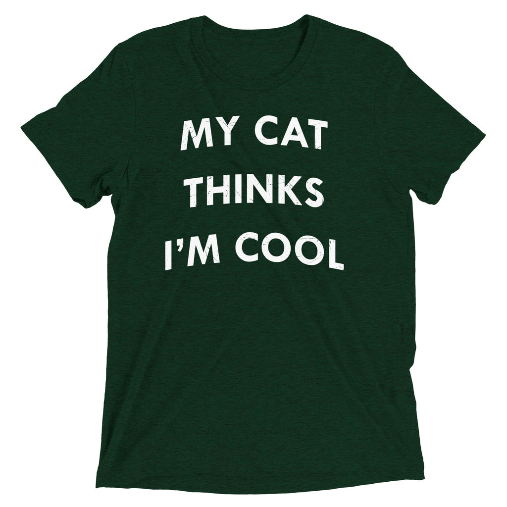 My Cat Thinks I'm Cool Men's Tri-Blend Tee
