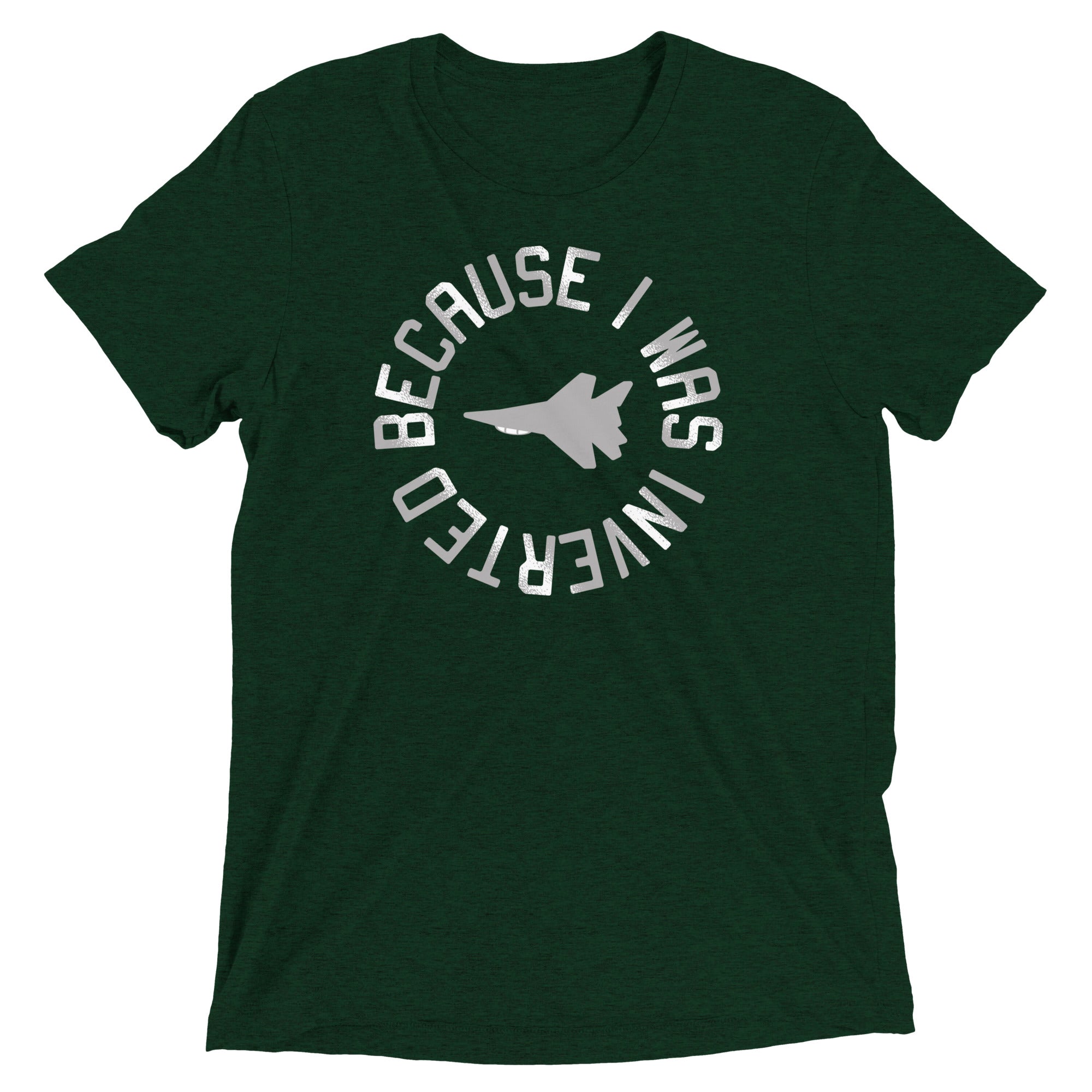 Because I Was Inverted Men's Tri-Blend Tee