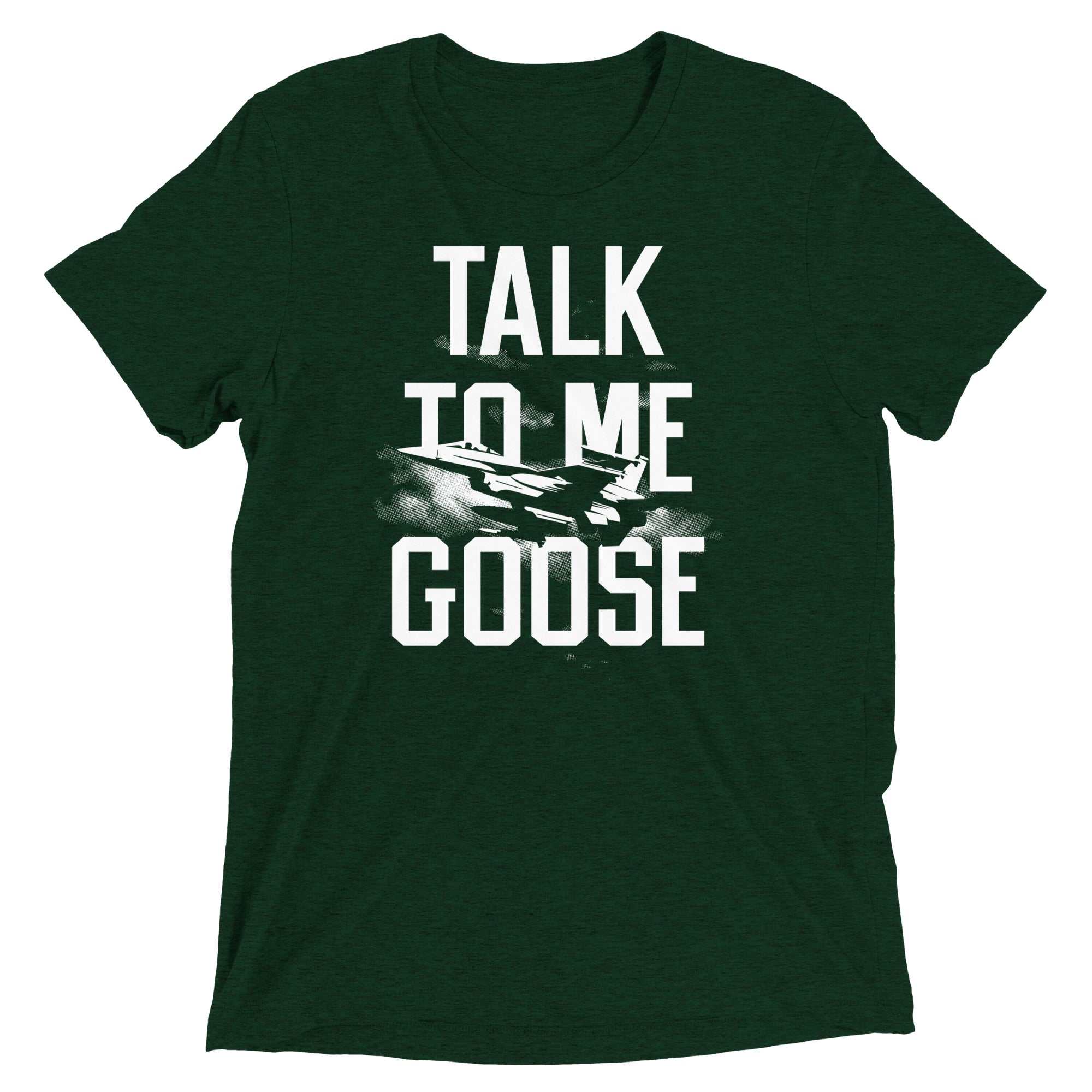 Talk To Me Goose Men's Tri-Blend Tee