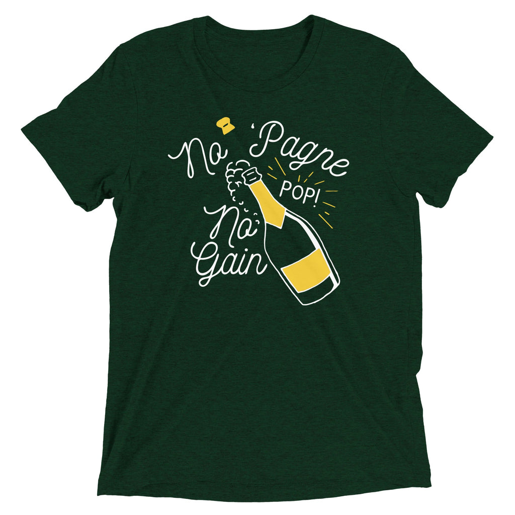 No 'Pagne No Gain Men's Tri-Blend Tee