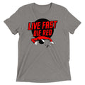 Live Fast Die Red Men's Tri-Blend Tee