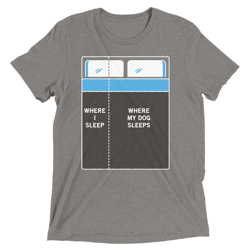Where I Sleep, Where My Dog Sleeps Men's Tri-Blend Tee