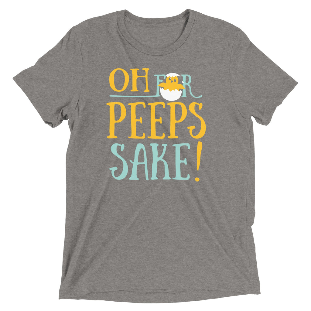Oh For Peeps Sake Men's Tri-Blend Tee