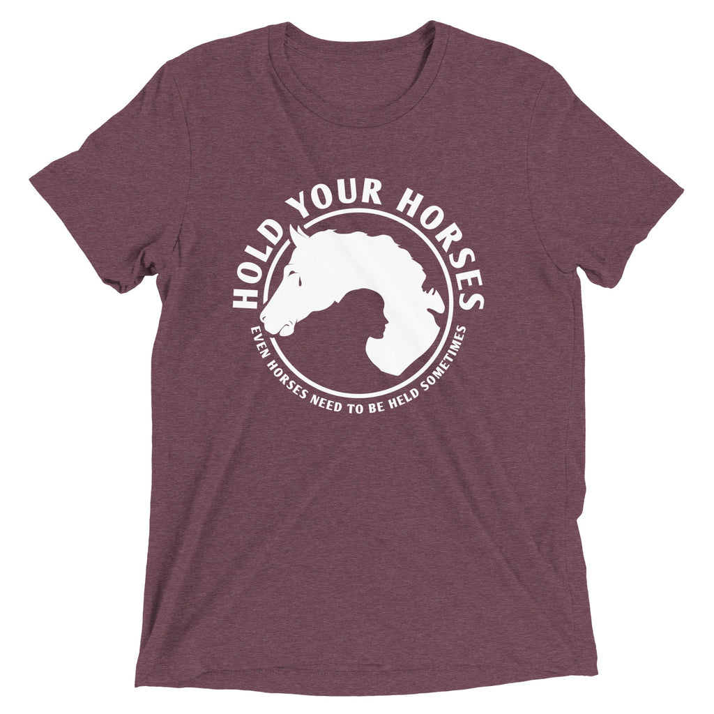 Hold Your Horses Men's Tri-Blend Tee