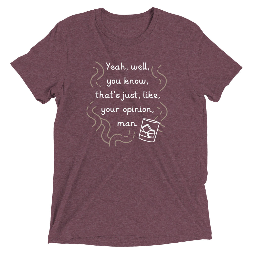 Your Opinion, Man Men's Tri-Blend Tee