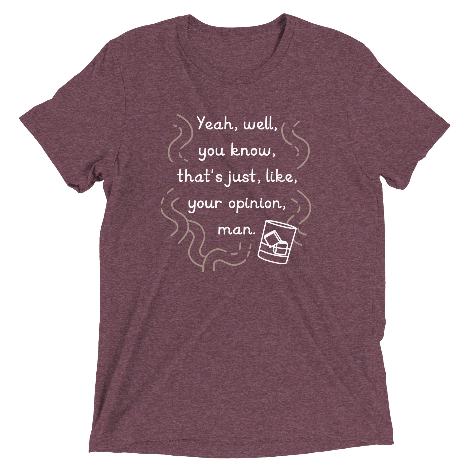 Your Opinion, Man Men's Tri-Blend Tee