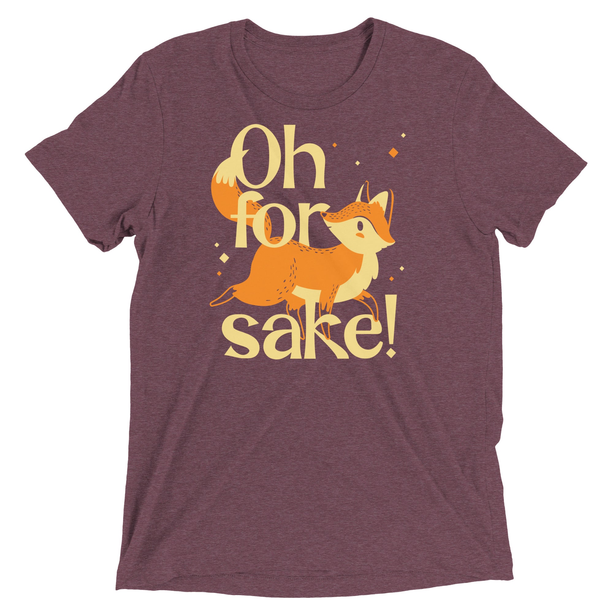 Oh For Fox Sake! Men's Tri-Blend Tee
