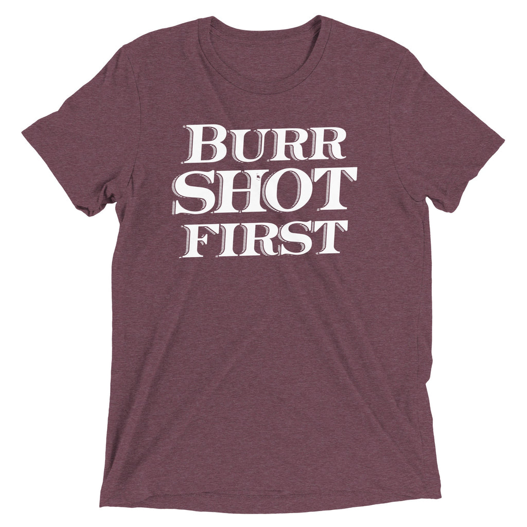 Burr Shot First Men's Tri-Blend Tee