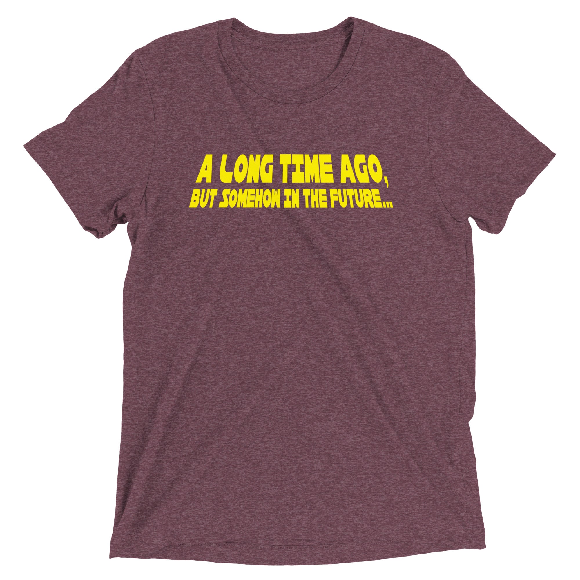 A Long Time Ago, But Somehow In The Future Men's Tri-Blend Tee