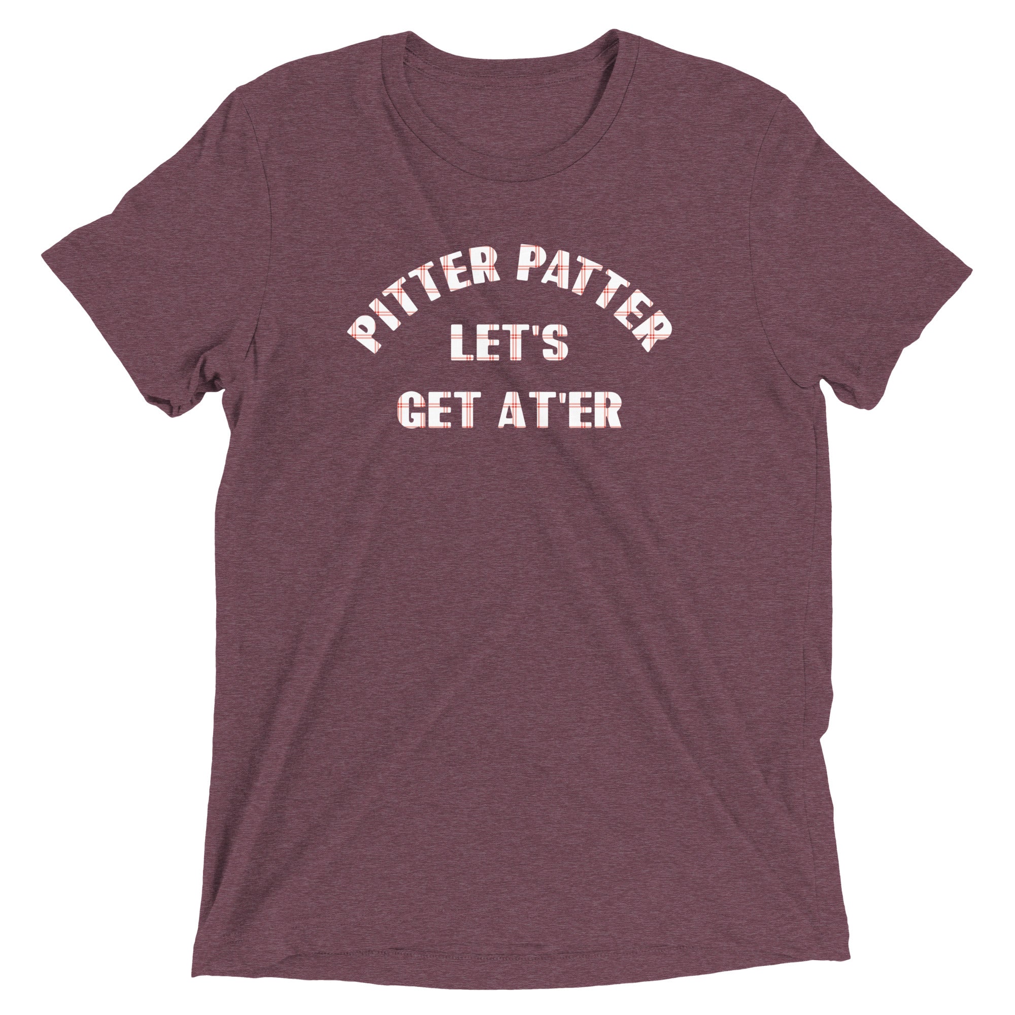 Pitter Patter Let's Get At'er Men's Tri-Blend Tee