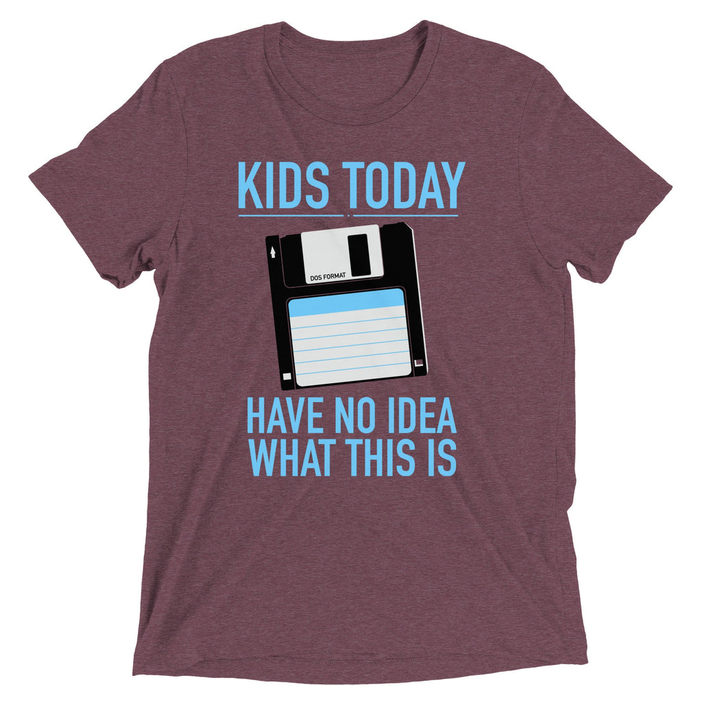 Kids Today Have No Idea What This Is Men's Tri-Blend Tee
