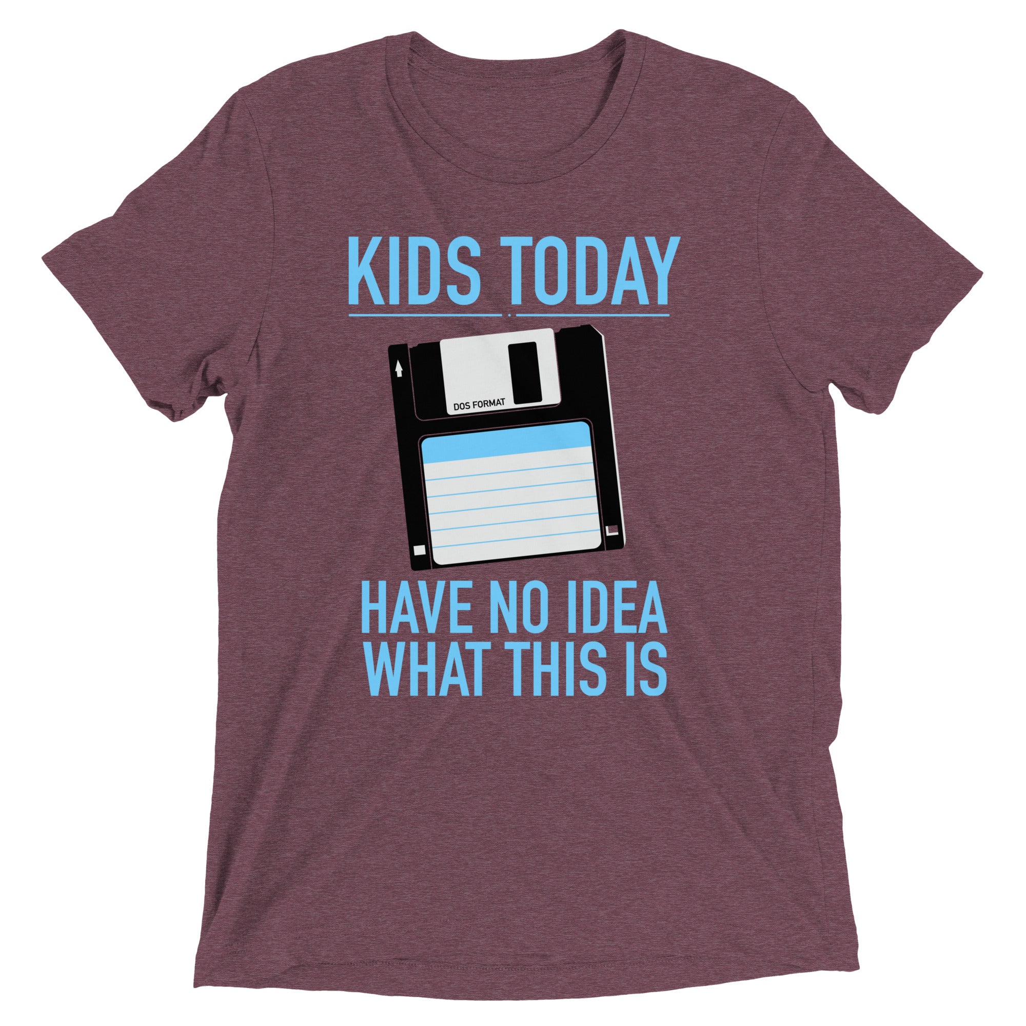 Kids Today Have No Idea What This Is Men's Tri-Blend Tee