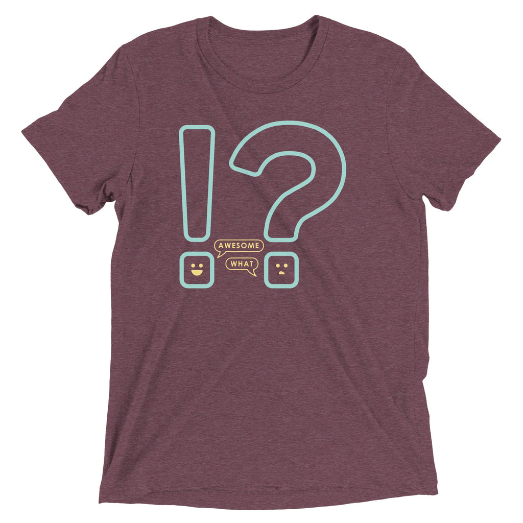 Awesome! What? Men's Tri-Blend Tee