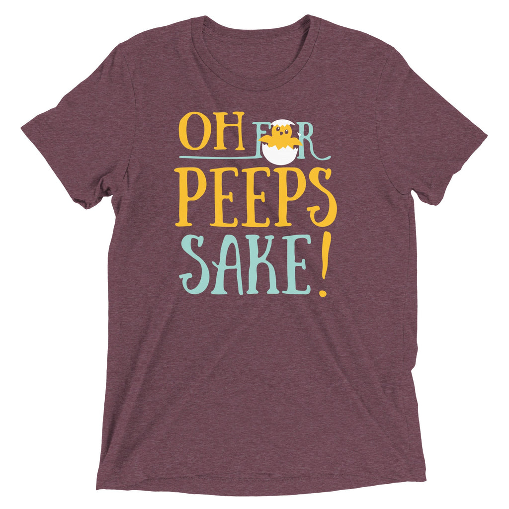 Oh For Peeps Sake Men's Tri-Blend Tee