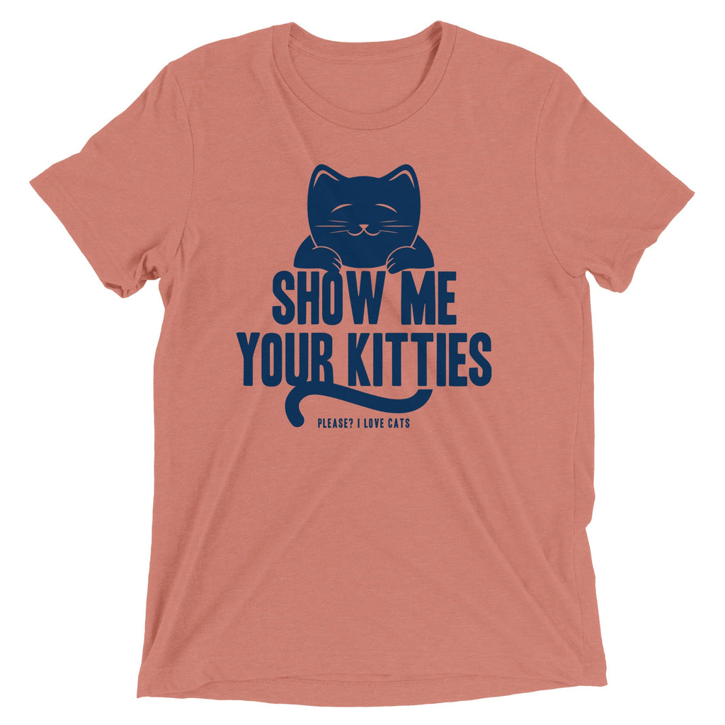 Show Me Your Kitties Men's Tri-Blend Tee