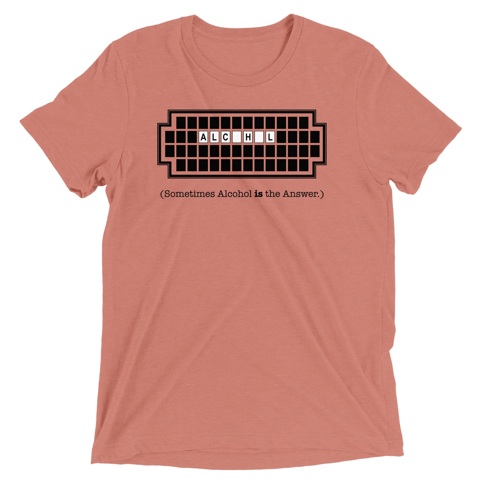 Alcohol Is The Answer Men's Tri-Blend Tee