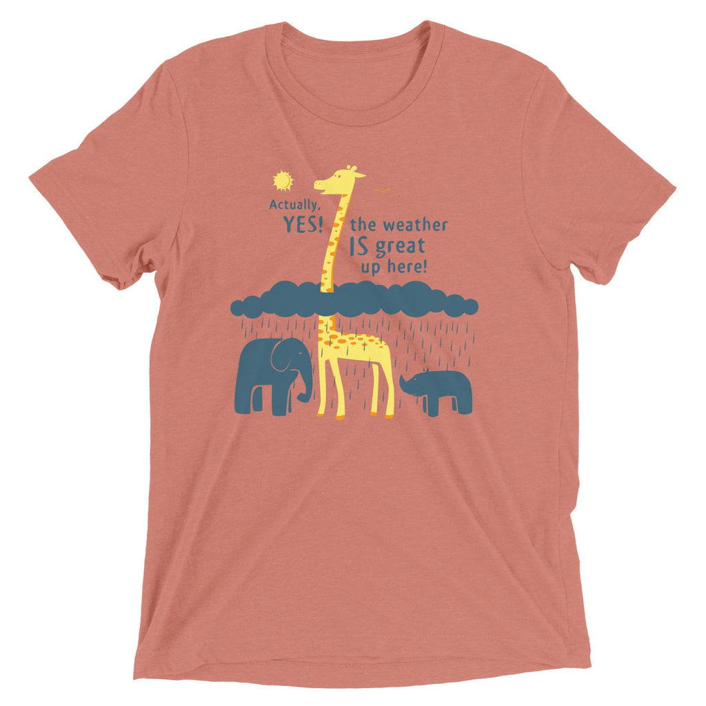 The Weather Is Great Up Here! Men's Tri-Blend Tee