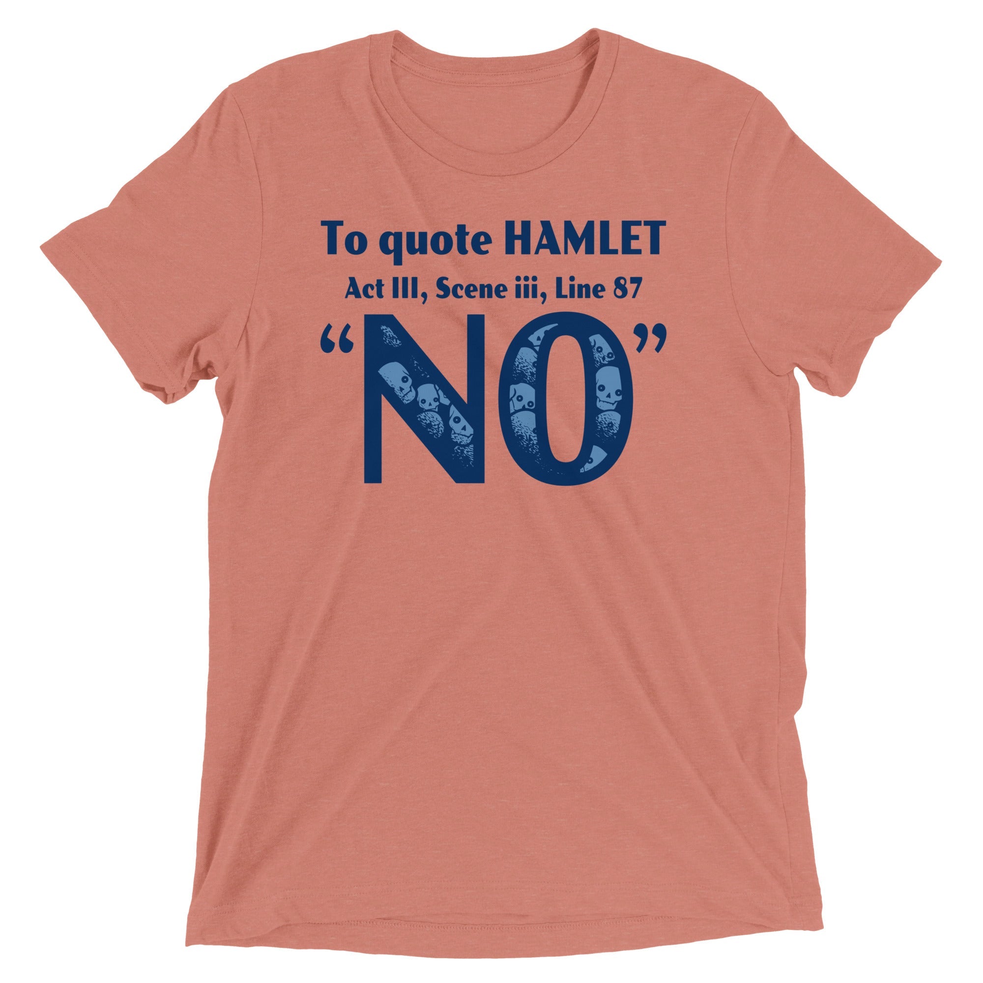 To Quote Hamlet Men's Tri-Blend Tee