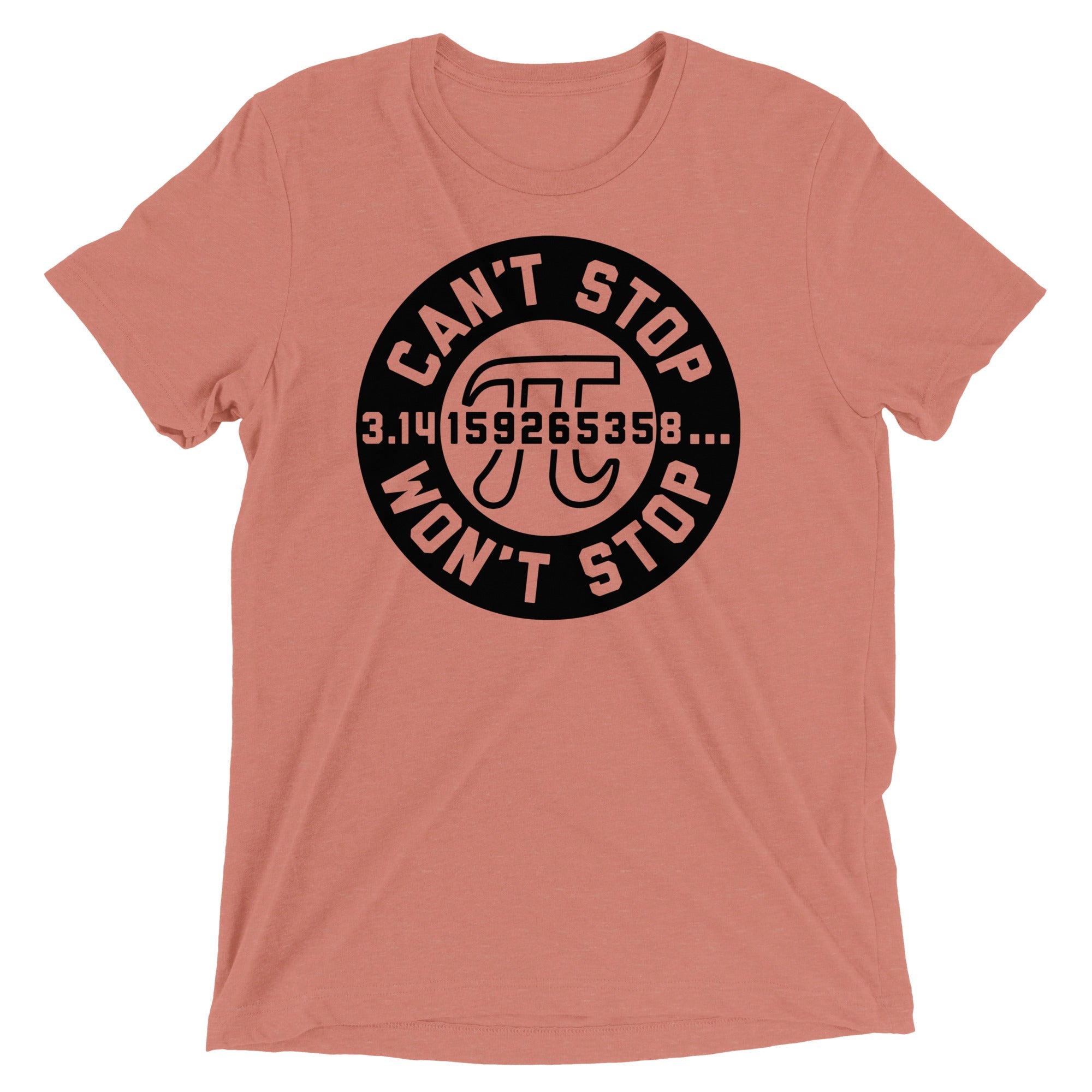 Can't Stop Won't Stop Men's Tri-Blend Tee
