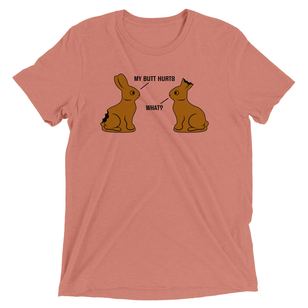 My Butt Hurts Men's Tri-Blend Tee