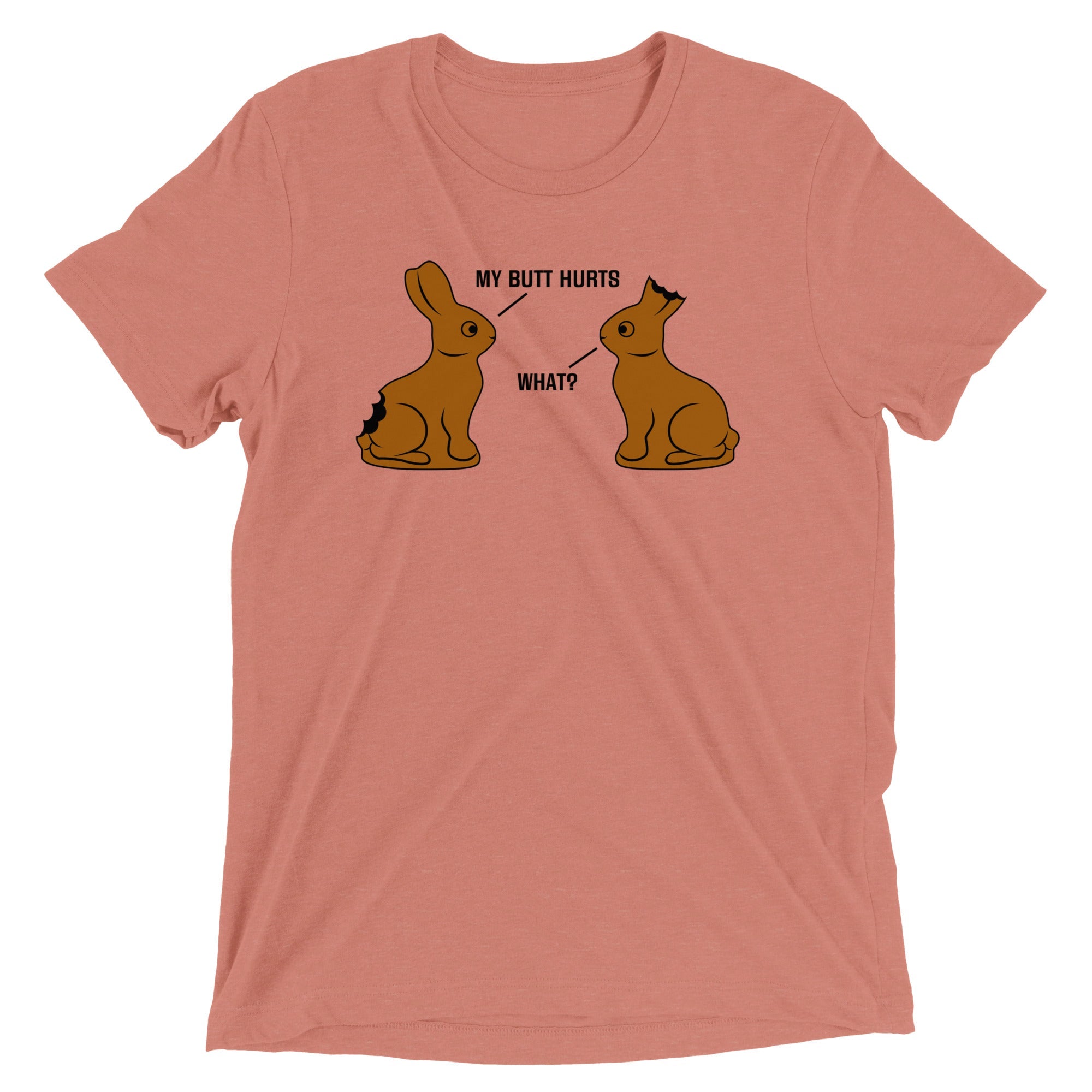 My Butt Hurts Men's Tri-Blend Tee
