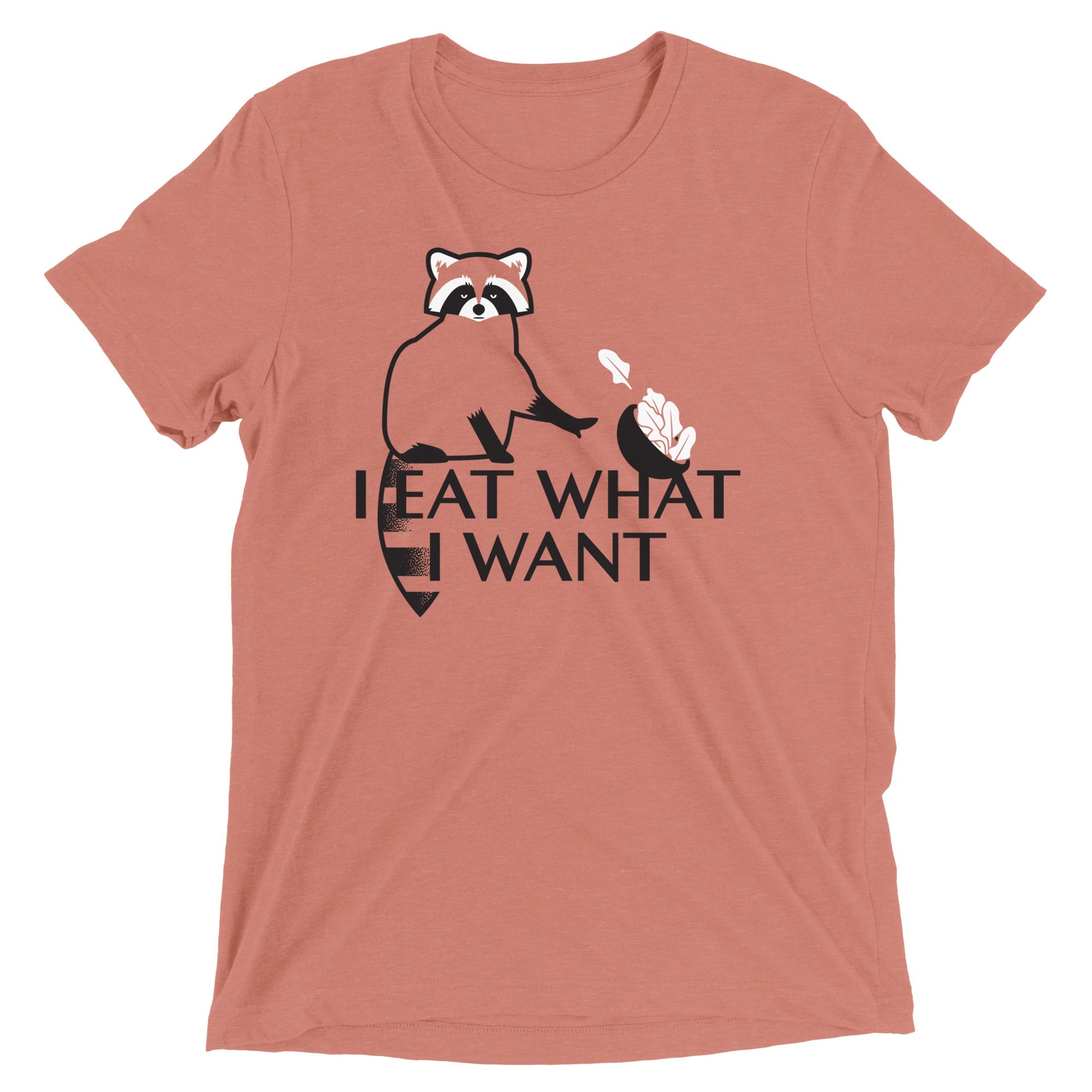 I Eat What I Want Men's Tri-Blend Tee
