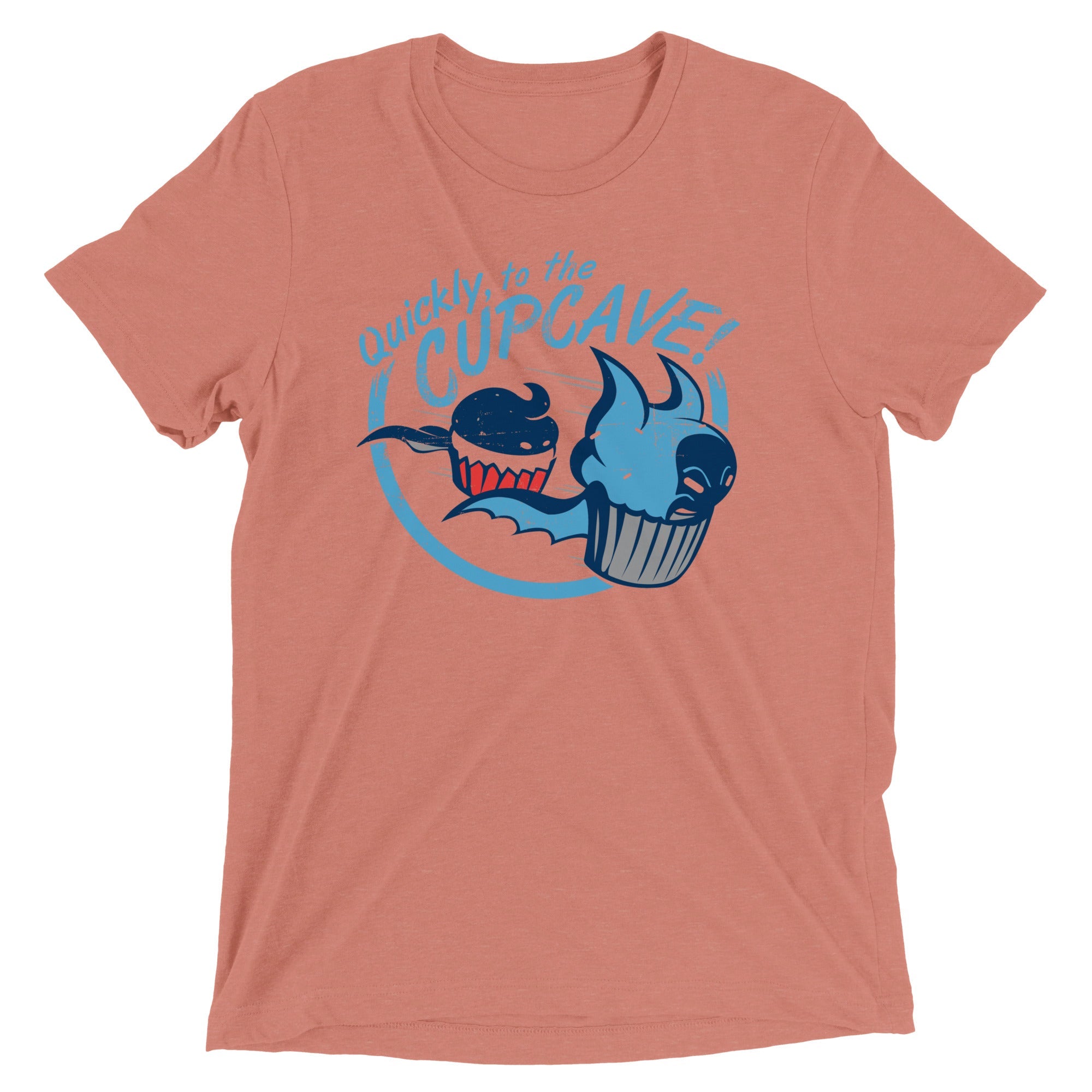 Quickly, To The Cupcave! Men's Tri-Blend Tee