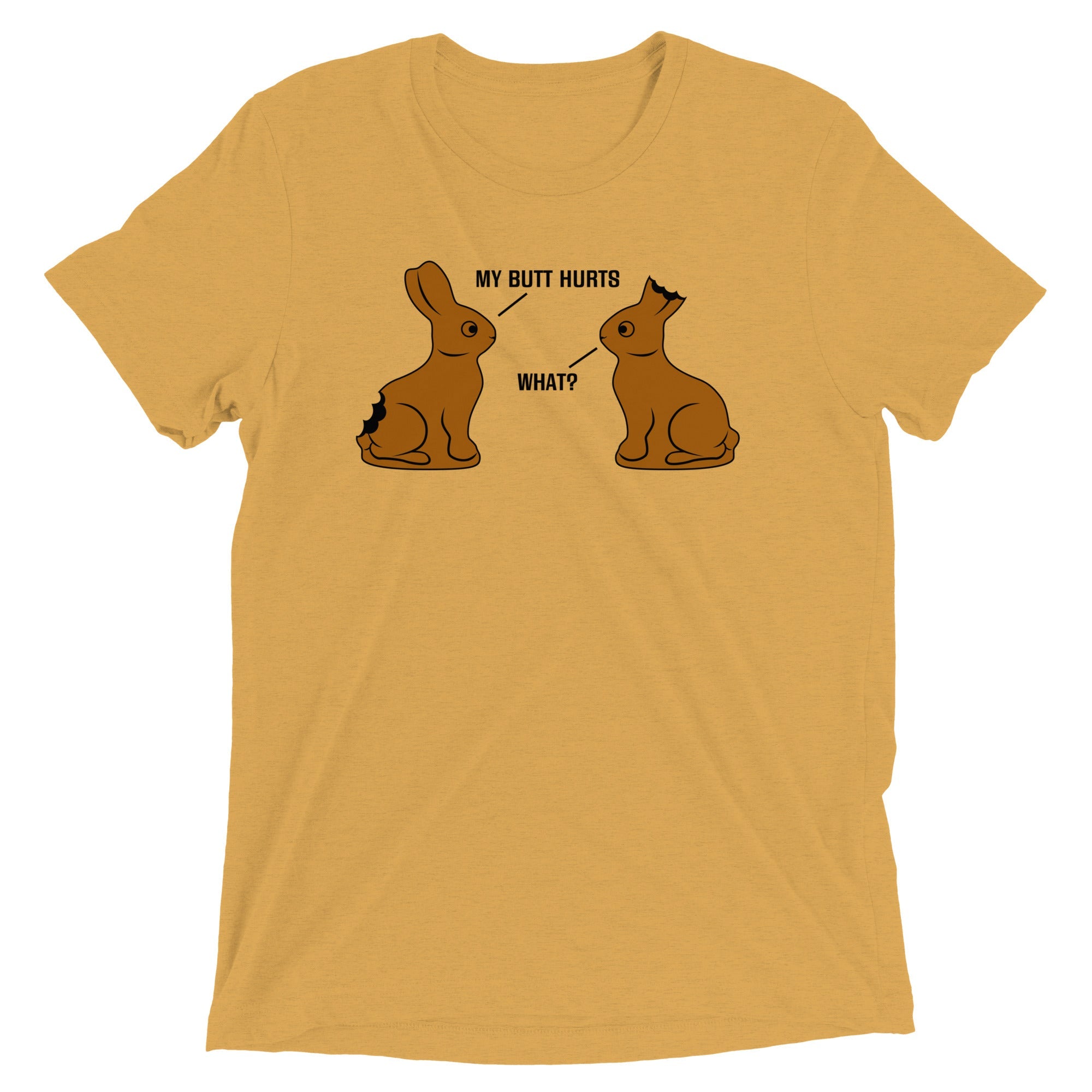 My Butt Hurts Men's Tri-Blend Tee