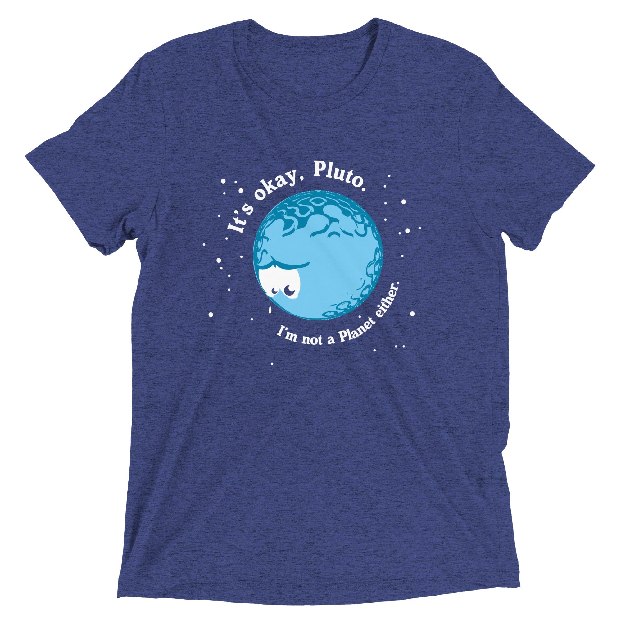 It's Okay Pluto Men's Tri-Blend Tee