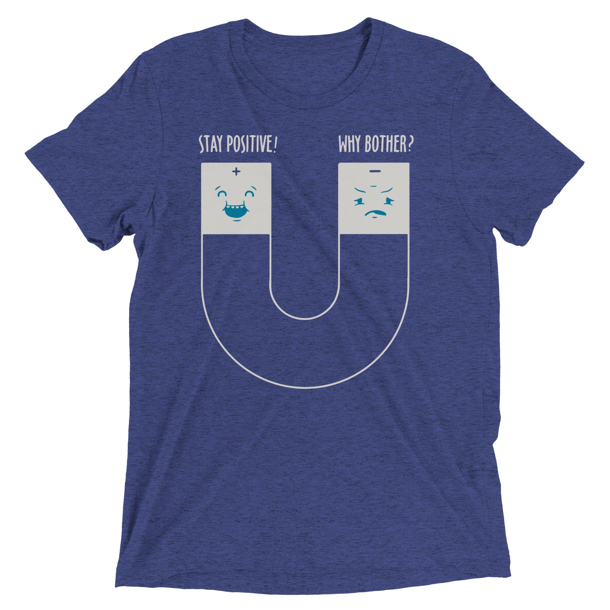 Stay Positive Men's Tri-Blend Tee