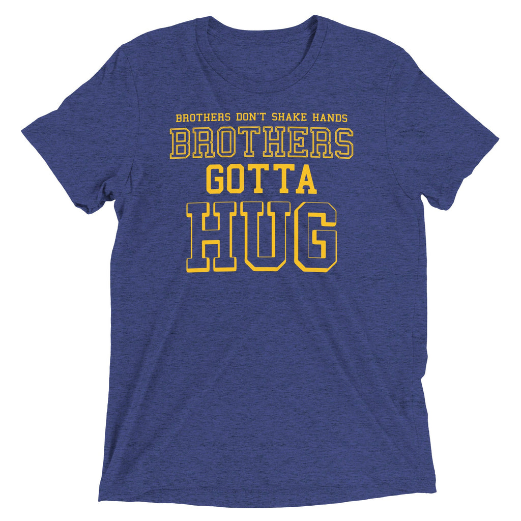 Brothers Gotta Hug Men's Tri-Blend Tee
