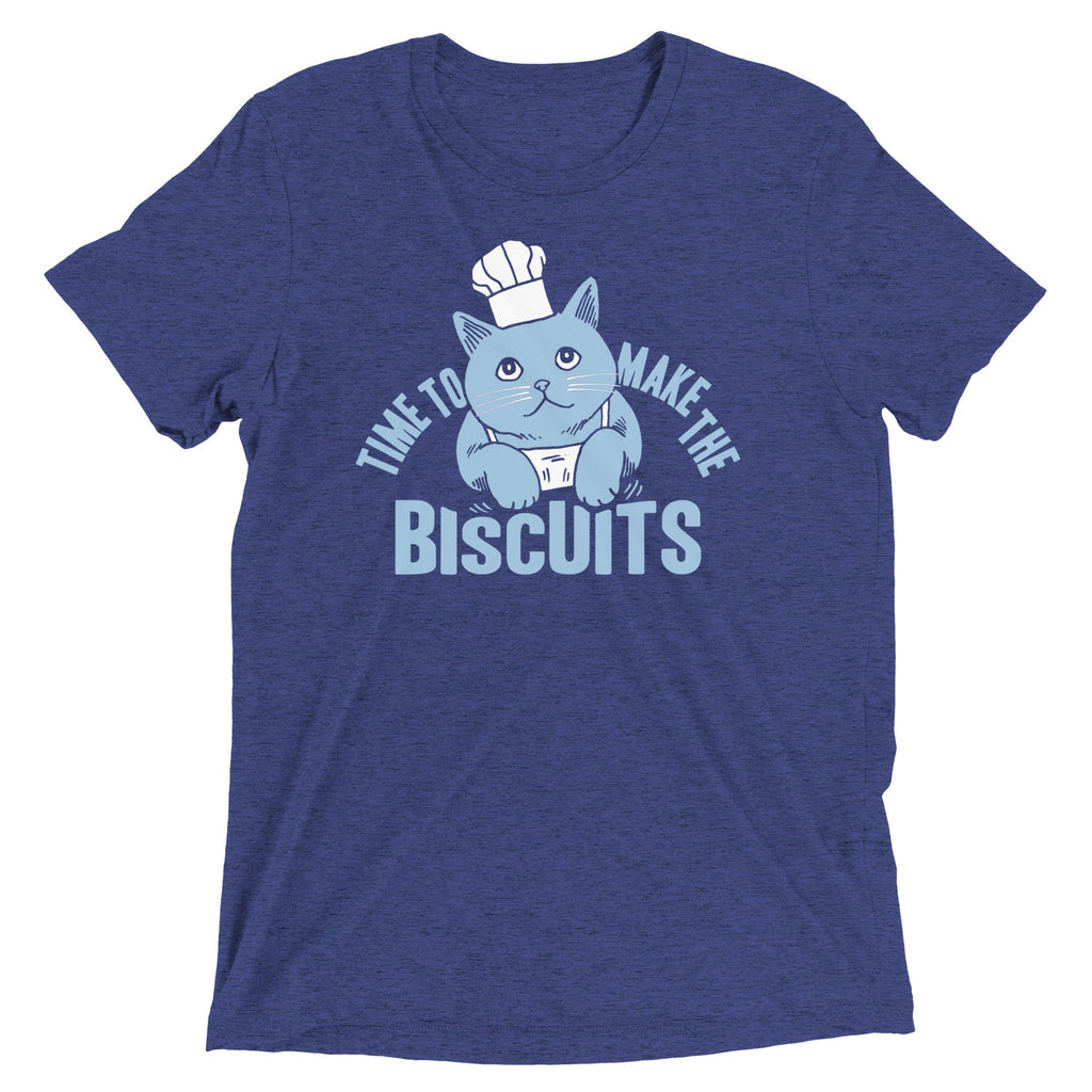 Time To Make The Biscuits Men's Tri-Blend Tee