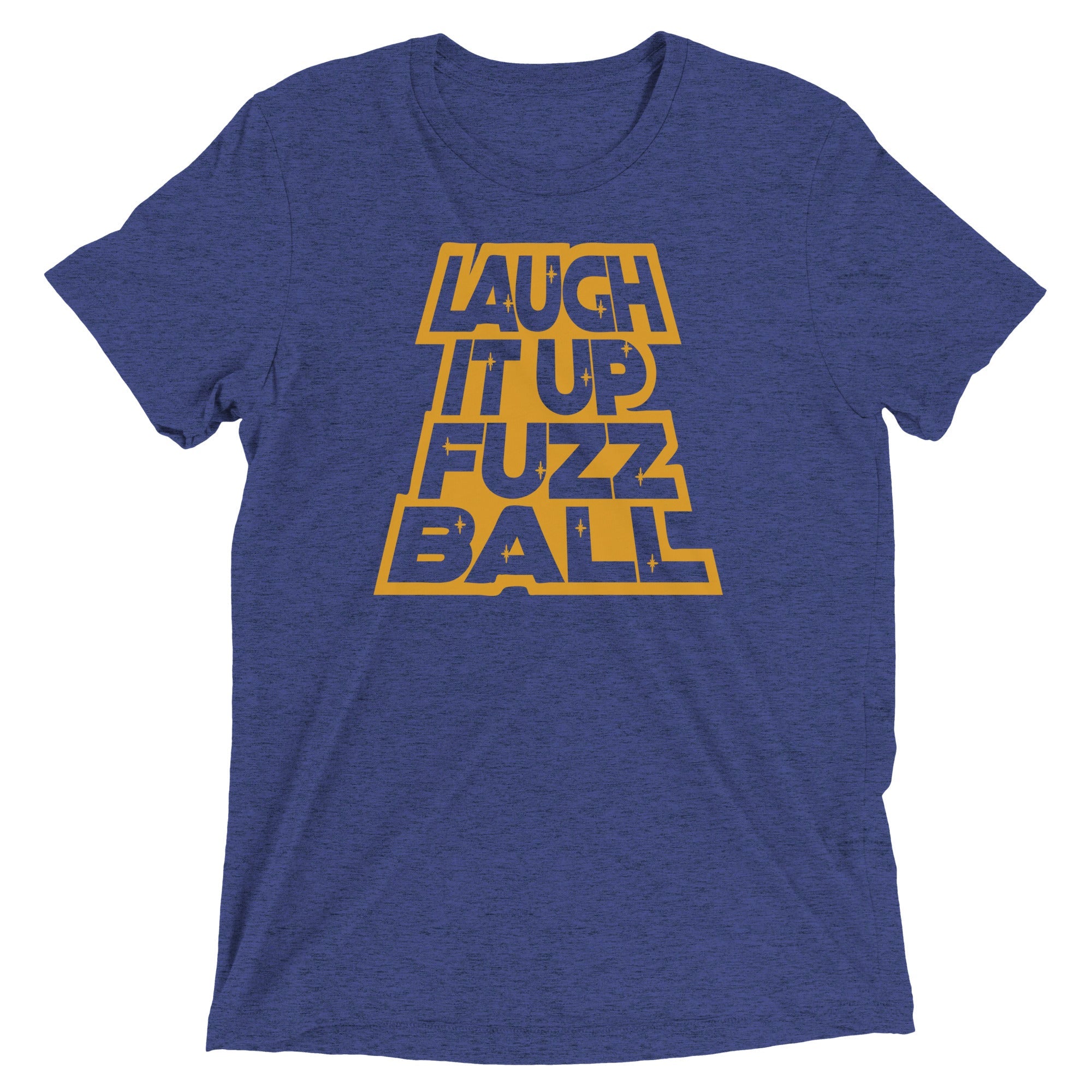 Laugh It Up Fuzzball Men's Tri-Blend Tee