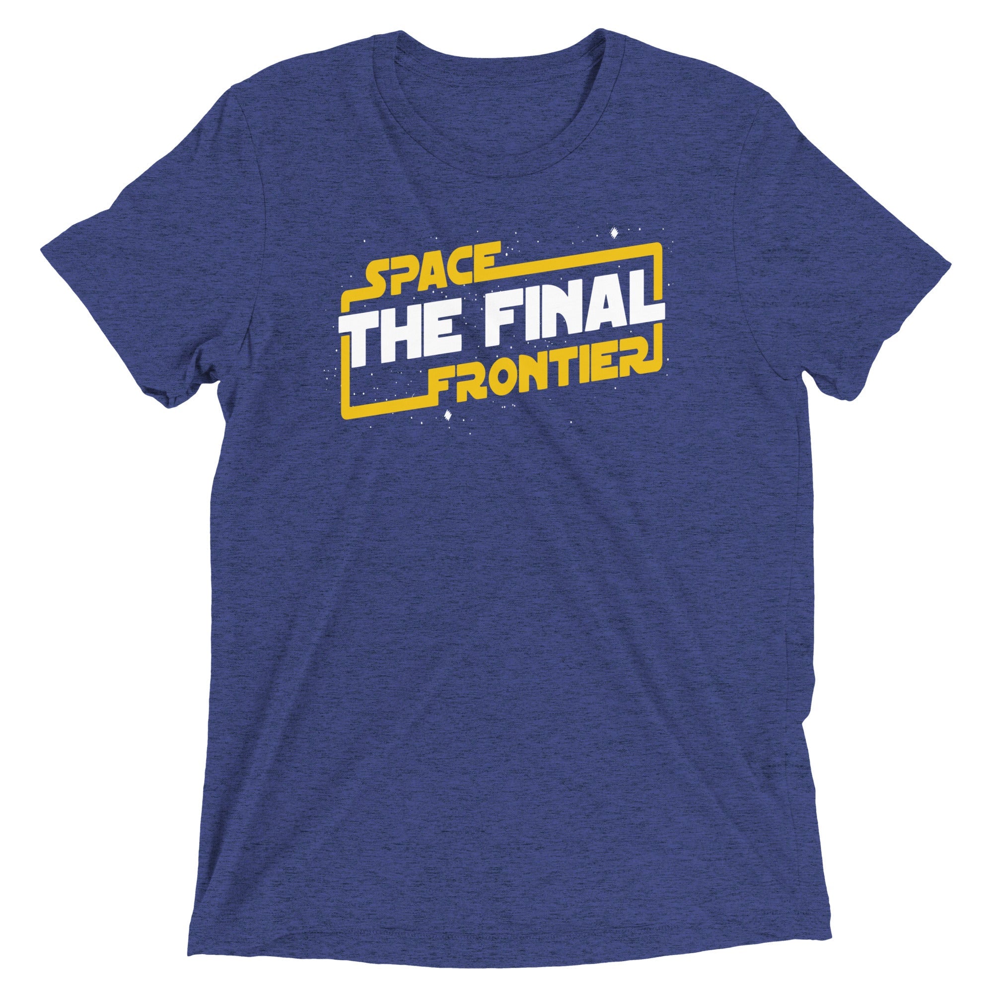 Space The Final Frontier Men's Tri-Blend Tee